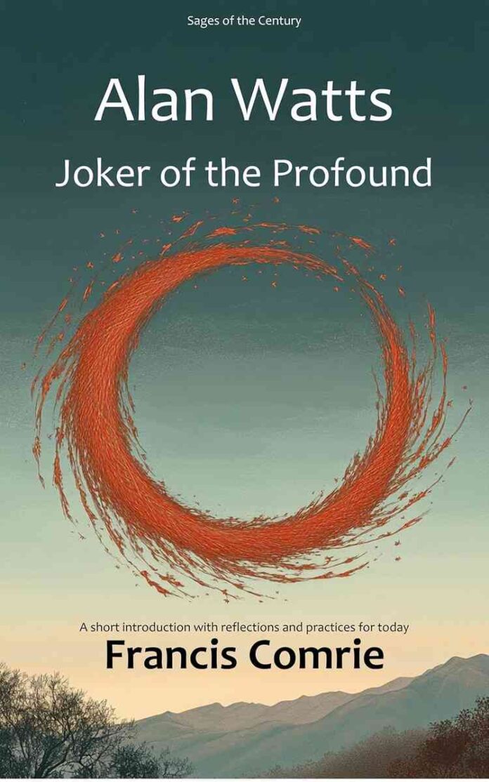 Alan Watts - Joker of the Profound